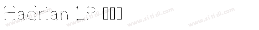 Hadrian LP字体转换